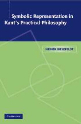 Bielefeldt |  Symbolic Representation in Kant's Practical Philosophy | eBook | Sack Fachmedien