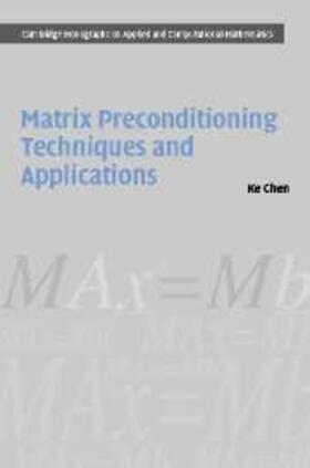 Chen |  Matrix Preconditioning Techniques and Applications | eBook | Sack Fachmedien