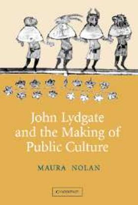 Nolan |  John Lydgate and the Making of Public Culture | eBook | Sack Fachmedien