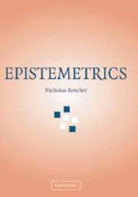 Rescher |  Epistemetrics | eBook | Sack Fachmedien