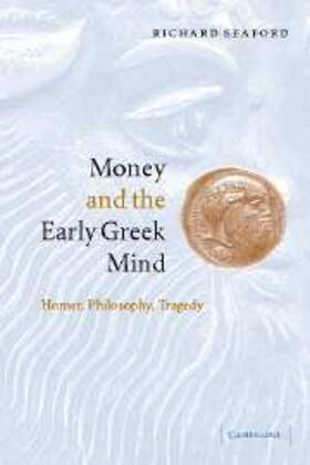 Seaford |  Money and the Early Greek Mind | eBook | Sack Fachmedien