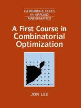 Lee | First Course in Combinatorial Optimization | E-Book | sack.de