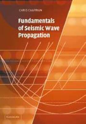 Chapman |  Fundamentals of Seismic Wave Propagation | eBook | Sack Fachmedien