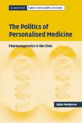 Hedgecoe |  The Politics of Personalised Medicine | eBook | Sack Fachmedien