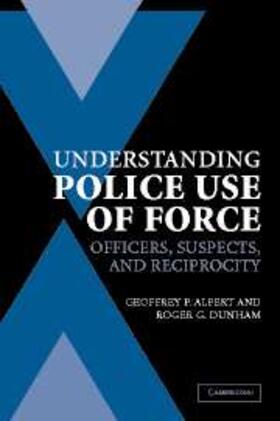 Alpert |  Understanding Police Use of Force | eBook | Sack Fachmedien