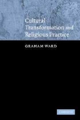 Ward |  Cultural Transformation and Religious Practice | eBook | Sack Fachmedien