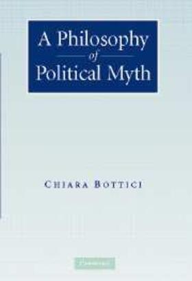 Bottici |  Philosophy of Political Myth | eBook | Sack Fachmedien