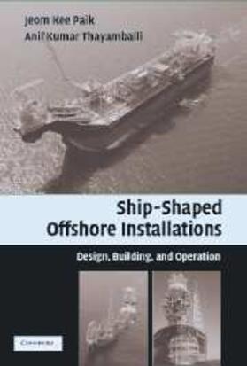 Paik |  Ship-Shaped Offshore Installations | eBook | Sack Fachmedien