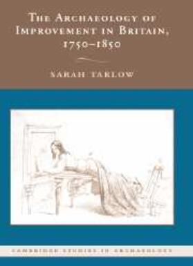 Tarlow |  Archaeology of Improvement in Britain, 1750-1850 | eBook | Sack Fachmedien