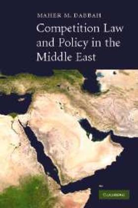 Dabbah |  Competition Law and Policy in the Middle East | eBook | Sack Fachmedien