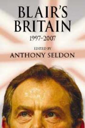 Seldon |  Blair's Britain, 1997-2007 | eBook | Sack Fachmedien