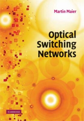 Maier | Optical Switching Networks | E-Book | sack.de