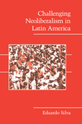 Silva |  Challenging Neoliberalism in Latin America | eBook | Sack Fachmedien