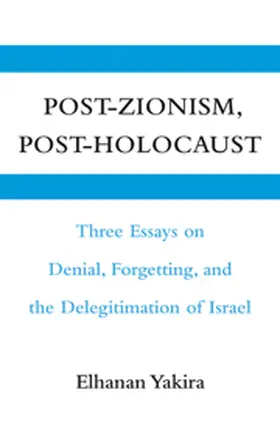 Yakira |  Post-Zionism, Post-Holocaust | eBook | Sack Fachmedien