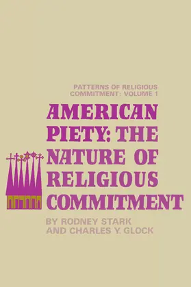 Stark / Glock |  American Piety: The Nature of Religious Commitment | Buch |  Sack Fachmedien