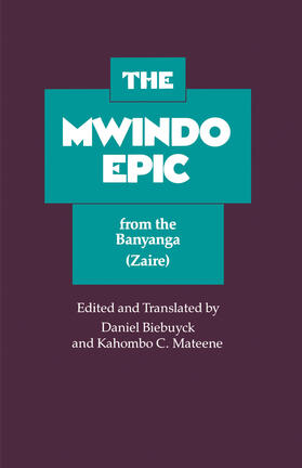 Biebuyck / Mateene |  The Mwindo Epic from the Banyanga (Zaire) | Buch |  Sack Fachmedien