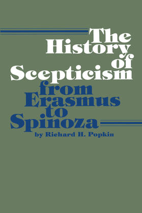 Popkin |  The History of Scepticism from Erasmus to Spinoza | Buch |  Sack Fachmedien