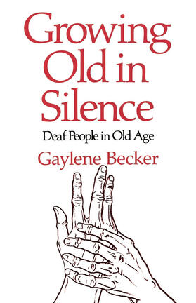 Becker |  Growing Old in Silence | Buch |  Sack Fachmedien