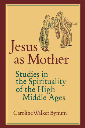 Bynum |  Jesus as Mother | Buch |  Sack Fachmedien