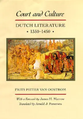 Van Oostrom |  Court & Culture - Dutch Literature 1350-1450 | Buch |  Sack Fachmedien