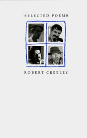 Creeley |  Selected Poems of Robert Creeley | Buch |  Sack Fachmedien