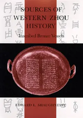 Shaughnessy |  Sources West Zhou Hist | Buch |  Sack Fachmedien