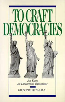 Di Palma |  To Craft Democracies - An Essays on Democratic Transitions (Paper) | Buch |  Sack Fachmedien