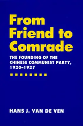 Ven / van de Ven |  From Friend to Comrade | Buch |  Sack Fachmedien