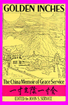 Service |  Golden Inches: The China Memoir of Grace Service | Buch |  Sack Fachmedien