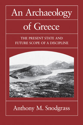 Snodgrass |  An Archaeology of Greece (Paper) | Buch |  Sack Fachmedien