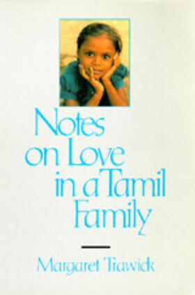 Trawick |  Notes on Love in a Tamil Family | Buch |  Sack Fachmedien