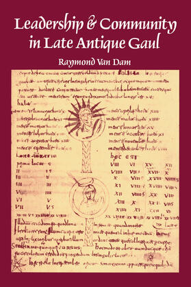 Dam / Van Dam |  Leadership & Community in Late Antique Gaul (Paper) | Buch |  Sack Fachmedien