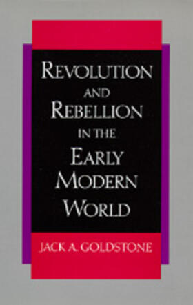 Jack A. Goldstone |  Revolution and Rebellion in the Early Modern World | Buch |  Sack Fachmedien