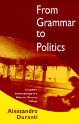 Duranti |  From Grammar to Politics - Linguistic Anthropology  in a Western Samoan Village (Paper) | Buch |  Sack Fachmedien