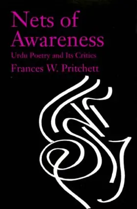 Pritchett |  Nets of Awareness: Urdu Poetry and Its Critics | Buch |  Sack Fachmedien