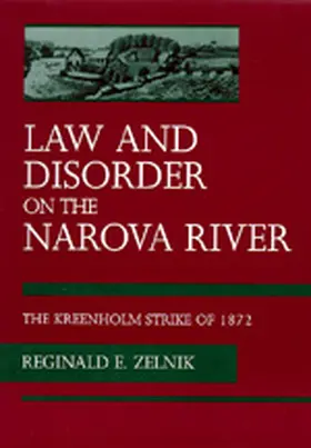 Zelnik |  Law & Disorder on the Narova River - The Kreenholm  Strike of 1872 | Buch |  Sack Fachmedien