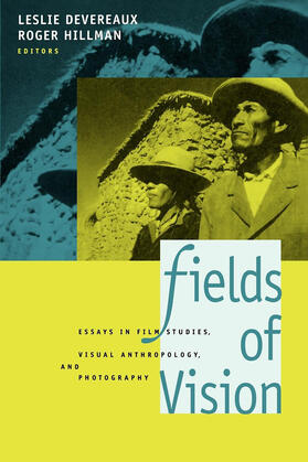 Devereaux / Hillman |  Fields of Vision - Essays in Film Studies, Visual Anthropology & Photography (Paper) | Buch |  Sack Fachmedien