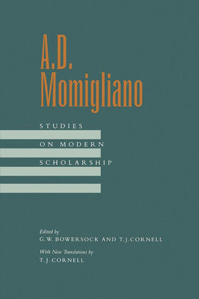 Bowersock / Cornell |  A D Momigliano - Studies on Modern Scholarship | Buch |  Sack Fachmedien