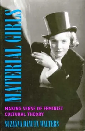 Walters |  Material Girls - Making Sense of Feminist Cultural  Theory (Paper) | Buch |  Sack Fachmedien