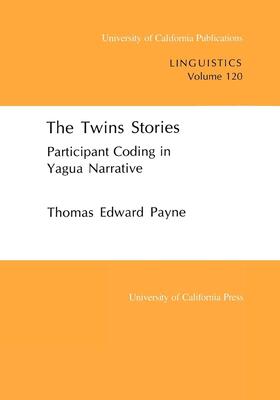 Payne |  The Twins Stories: Participant Coding in Yapuga Narrative | Buch |  Sack Fachmedien