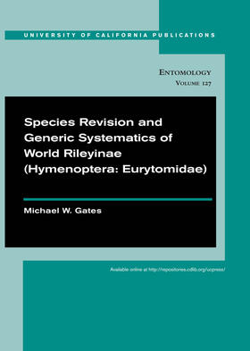 Gates |  Species Revision and Generic Systematics of World of World Rileyinae (Hymenoptera: Eurytomidae) | Buch |  Sack Fachmedien