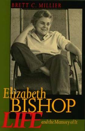 Millier |  Elizabeth Bishop - Life & the Memory of it | Buch |  Sack Fachmedien