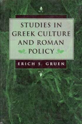 Gruen |  Studies in Greek Culture and Roman Policy | Buch |  Sack Fachmedien