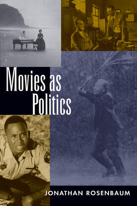 Rosenbaum |  Movies as Politics | Buch |  Sack Fachmedien