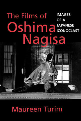 Turim |  The Films of Oshima Nagisa | Buch |  Sack Fachmedien