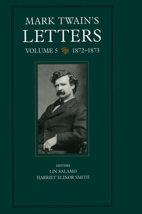 Salamo / Twain / Smith |  Mark Twain&#8242;s Letters V 5 - 1872-1873 | Buch |  Sack Fachmedien