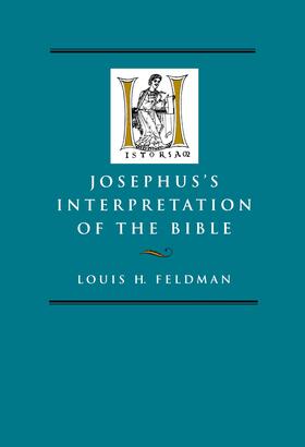 Feldman |  Josephus&#8242;s Interpretation of the Bible | Buch |  Sack Fachmedien
