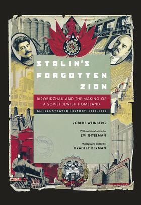 Weinberg / Berman |  Stalin&#8242;s Forgotten Zion - Birobidzhan & the Making of a Soviet Jewish Homeland - An Illustrated History 1928 | Buch |  Sack Fachmedien