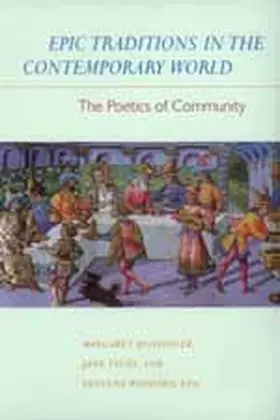 Beissinger / Tylus / Wofford |  Epic Traditions in the Contemporary World - The Poetics of Community (Paper) | Buch |  Sack Fachmedien