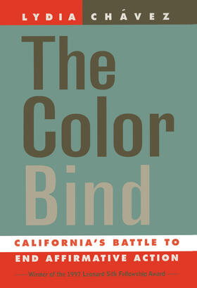 Chavez / Chávez |  The Color Bind - California&#8242;s Battle to End Affirmative Action | Buch |  Sack Fachmedien